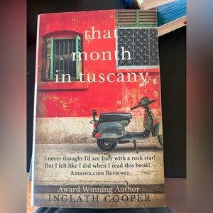 That Month in Tuscany by Inglath Cooper